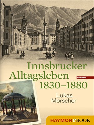 cover image of Innsbrucker Alltagsleben 1830-1880